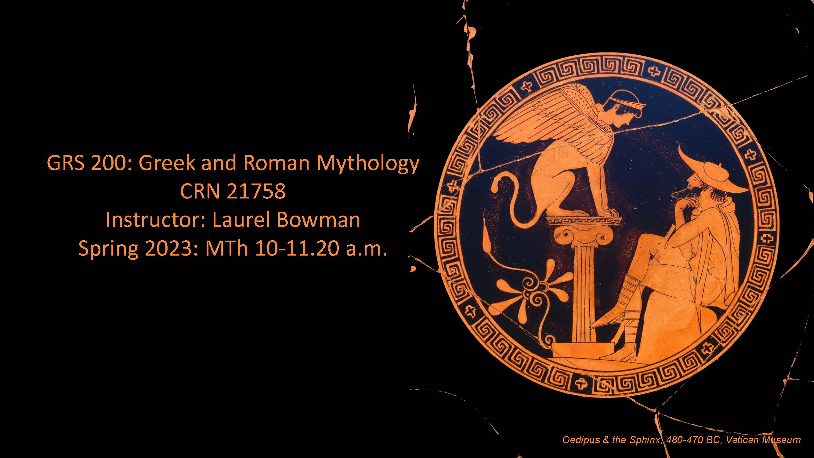 LEARN, EXAMINE, DISCOVER historical, social and cultural contexts of mythology